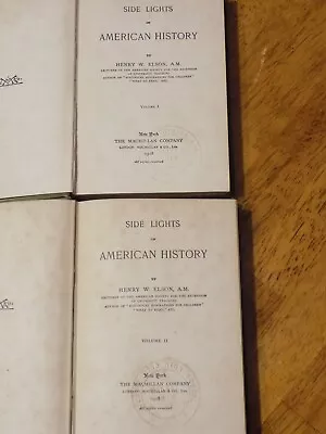 Side Lights On American History By Henry W. Elson 1918 Vol. I & II • $5.99