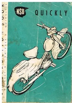 Nsu Quickly Model N S L Moped Orig. 1961 Owners Instruction & Maintenance Manual • £29.99