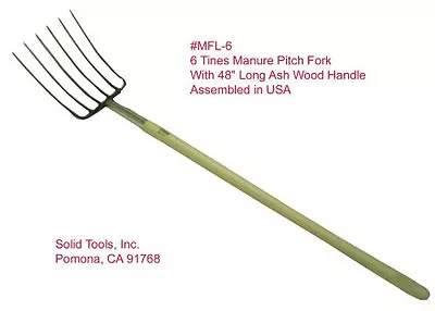 6 Tines Forged Manure Pitch Fork! W/ 48  U.S. Ash Wood Handle! Assembled In USA! • $44.99