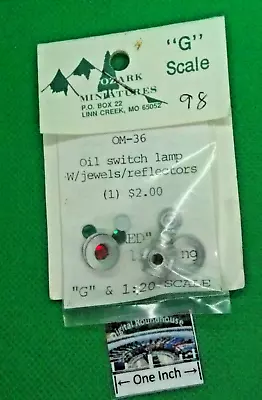 Ozark Miniatures G Scale #98 OIL SWITCH LAMP KIT W/JEWELS & REFLECTORS CORED (1) • $7.25