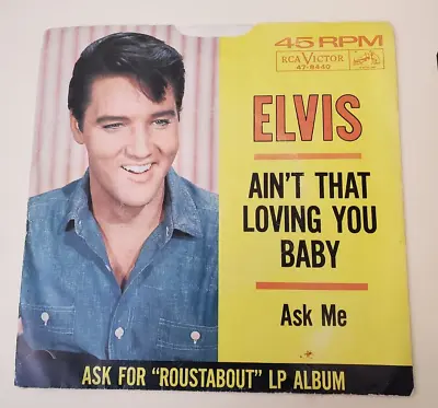 Elvis Presley  AIN'T THAT LOVING YOU BABY (ROCK N ROLL 45/PS) #8440 PLAYS VG+ • $24.99