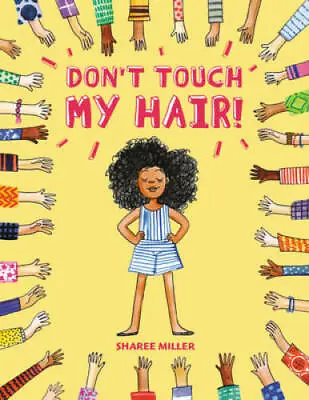 Don't Touch My Hair! - Paperback By Miller Sharee - GOOD • $3.78