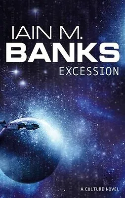 Excession By Iain M Banks • £3.50