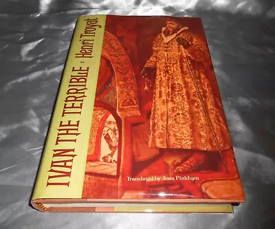 VERY RARE SIGNED TRUE 1st Henri Troyat Ivan The Terrible IV Grand Duke Moscow • $9.99