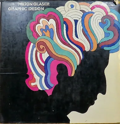 Glaser - Milton Glaser: Graphic Design - Overlook - 1973 - 1st Printing - HC • $35