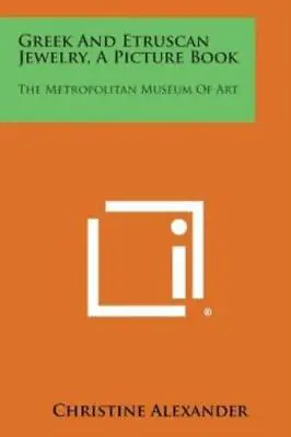 Greek And Etruscan Jewelry A Picture Book: The Metropolitan Museum Of Art • $22.70