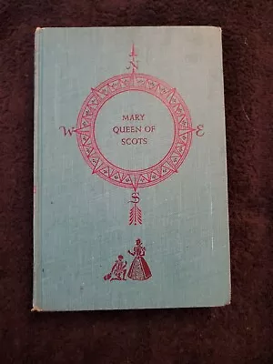 Mary Queen Of Scots WORLD LANDMARK BOOKS W-6 Emily Hahn 1953 HC Walter Buehr • $14.99