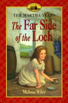 The Far Side Of The Loch Paperback Melissa Wiley • $14.74