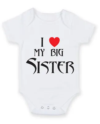 I Love My Big Sister 1 PERSONALISED BABYGROW VEST ROMPER GIFT PRESENT • £5.99