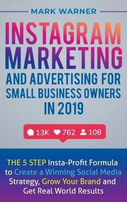 $43.35 • Buy Instagram Marketing And Advertising For Small Business Owners In 2019 AM Warner 