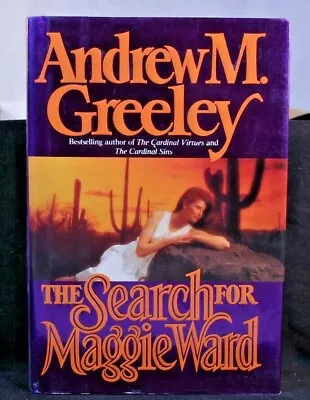 The Search For Maggie Ward By Andrew M. Greeley Hardback • $5.20