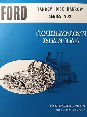 Ford Tractor Series 202 Tandem Disc Harrow 3-Point Hitch Implement Owners Manual • $42.99