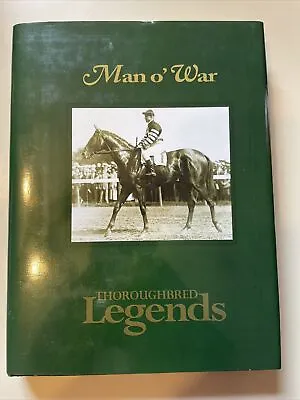 Horse Book- Man O War  Thoroughbred Legends By Edward L Bowen • $49.99