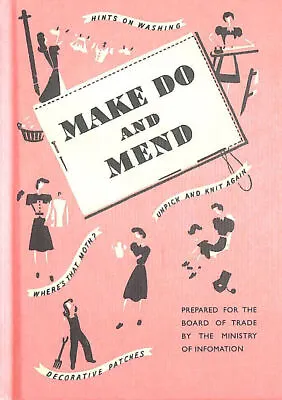 Make Do And Mend By Ministry Of Information • £7.49