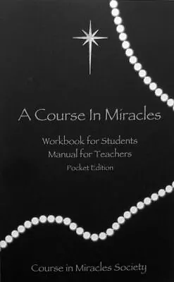 A Course In Miracles: Pocket Edition Workbook For Students; Manual For Teachers • $7.27