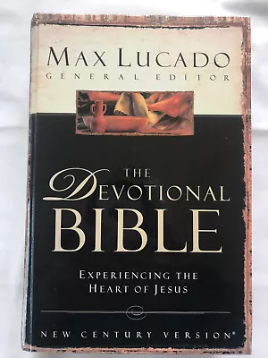 The Devotional Bible: Experiencing The Heart Of Jesus By Max Lucado 2003 HC VGC • $15