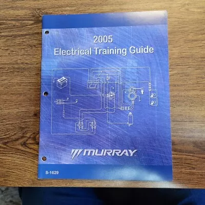 Murray Lawn Tractor Garden Lawnmower Riders 2005 Electrical Training Guide • $9.95