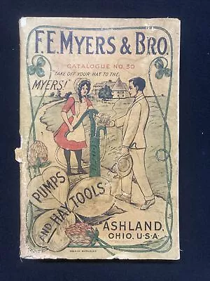 F. E. MYERS & BRO. Catalog No. 50 PUMPS Hay Tools 1911/12     Ashland OH Farm • $75