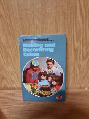 Making And Decorating Cakes Vintage Ladybird Book 1979 (L2) • £3.99