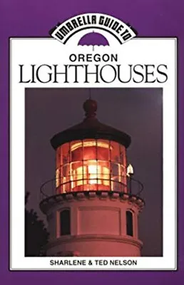 Umbrella Guide To Oregon Lighthouses Paperback Sharlene P. Nelso • $5.76