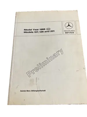 1986 MY Mercedes-Benz Service Reference Manual 107 126 201 M102 M116 M117 OM602 • $30