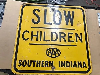 VINTAGE SLOW CHILDREN SOUTHERN INDIANA AAA SIGN 18”x18” • $206.20