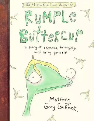 Rumple Buttercup: A Story Of Bananas Belonging And Being Yourself By  • $7.49