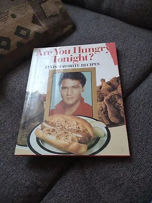 Are You Hungry Tonight? : Elvis' Favorite Recipes By Brenda Butler (1992... • $9.95