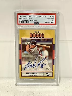 2022 Topps Brooklyn Collection Wade Boggs Auto /50 Gold PSA 10 Gem Mint POP 3 • $124.99