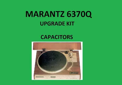 Turntable MARANTZ 6370Q Repair KIT - All Capacitors • $92.24