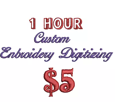 We Convert Your Design& Digitize To Stitches File To Run Your Embroidery Machine • $9.99