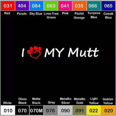 2x I LOVE MY MUTT Vinyl Decal Sticker Laptop Pet Paw Dog • $2.52