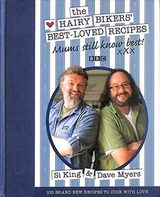 BBC The Hairy Bikers Best Loved Recipes Mums Still Know Best By Si King & Dave  • £3.50