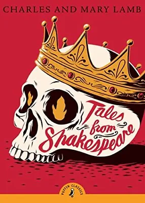 Tales From Shakespeare (Puffin Classics)-Charles Lamb Mary Lamb Judi Dench • £3.27