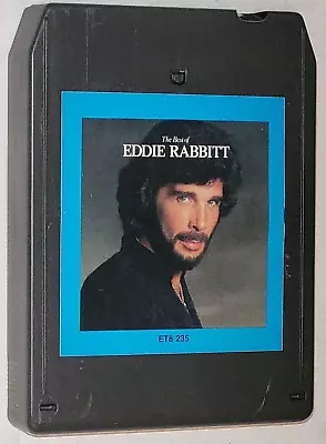 Eddie Rabbit~The Best Of Eddie Rabbit ET8 235 8 Track 1979 ELEKTRA/ASLYUM • $11.96