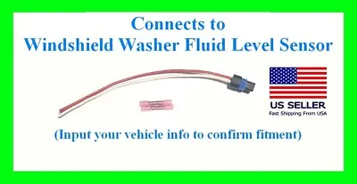 Windshield Washer Fluid Level Sensor Connector Harness Plug Pigtail Wiring • $17.99