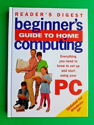 £14.75 • Buy Reader's Digest, Beginners Guide To Home Computing. (Updated For Windows Xp)