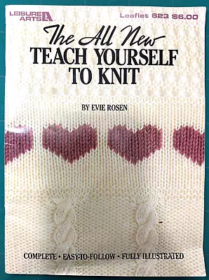 VINTAGE 1992 The All NEW Teach Yourself To Knit Book Leisure Arts Leaflet 623 • $10.99