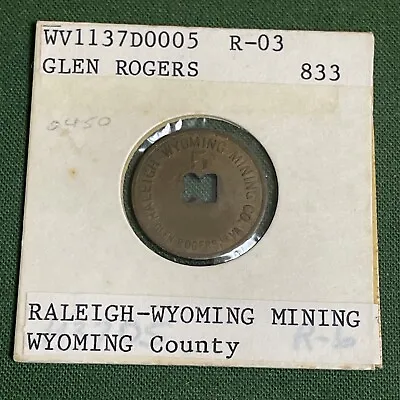 Rare Raleigh Wyoming Mining Co 5¢ Coal Scrip Glen Rogers WV Wyoming County Token • $4.50