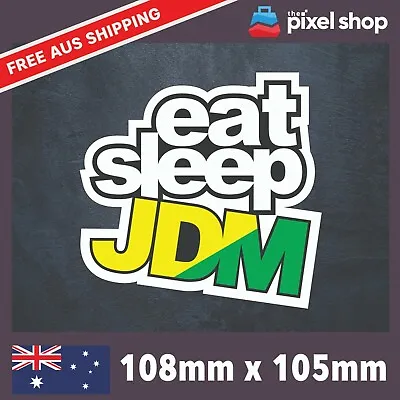 Eat Sleep JDM Sticker Drift Ute Toad 4x4 Window Bumper Funny Car Decal Repeat • $4.89
