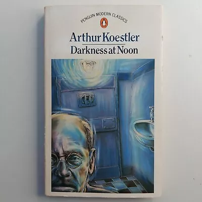 Darkness At Noon Paperback  Arthur Koestler Vintage 1964 Penguin Modern Classics • $5.46