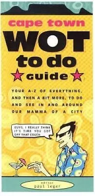 Cape Town Wot To Do Guide: Your A-Z Of Everything A... • £3.49