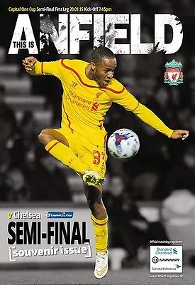 LIVERPOOL V CHELSEA CAPITAL ONE CUP SEMI FINAL 1ST LEG 2014/15 PROGRAMME 2015 • £11.99