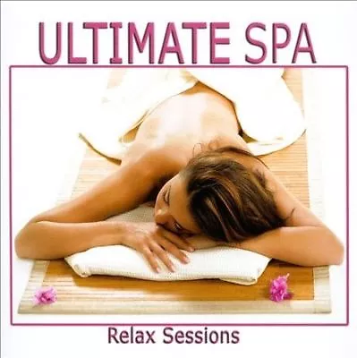 Ultimate Spa Relax Sessions - Music CD - Various Artists -  2013-11-01 - Water M • $6.99