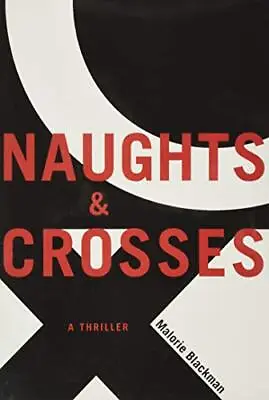 Naughts & Crosses-Malorie Blackman • £3.51