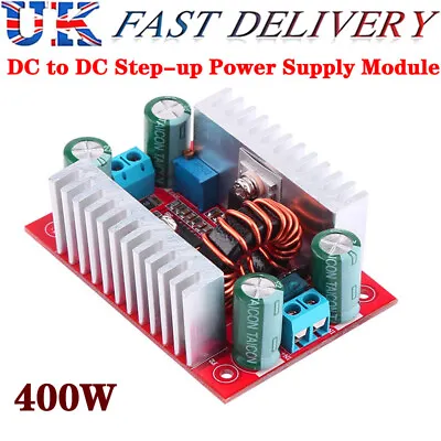 400W DC-DC Step Up Boost Buck Voltage Converter Power Supply Boost Drive Module • £7.99