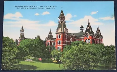 Georgia Burleson Hall & Old Main Baylor University Waco TX Postcard 1950 • $2