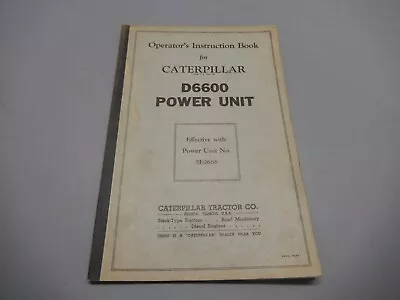 1937 Caterpillar D6600 Power Unit 5e9668 Operator Instruction Book Manual • $17.99