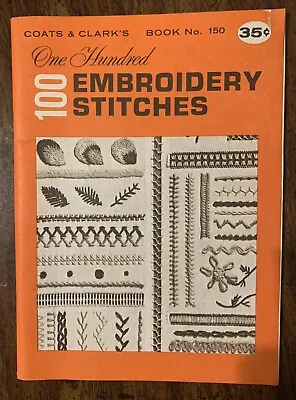VTG 1964 Coats And Clark's Book No. 150 One Hundred Embroidery Stitches Guide • $8
