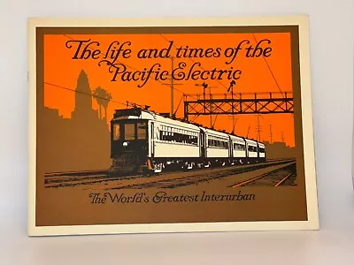 The Life & Times Of The Pacific Electric • $14.99